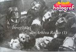  : Înregistrări din Arhiva Radio (1)